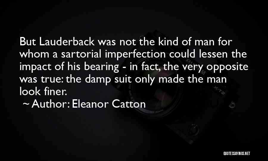 Eleanor Catton Quotes 1557255