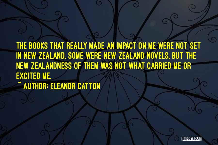 Eleanor Catton Quotes 2244326