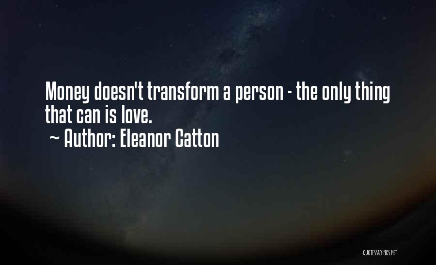 Eleanor Catton Quotes 336451