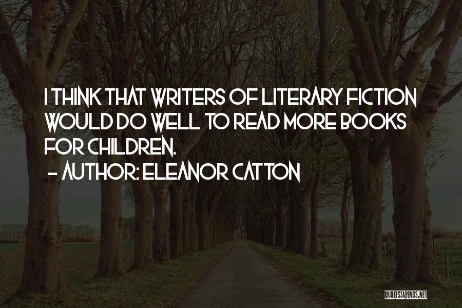 Eleanor Catton Quotes 89255