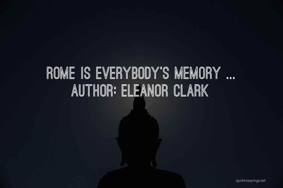 Eleanor Clark Quotes 1781068