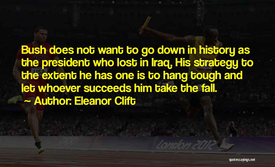 Eleanor Clift Quotes 1498804