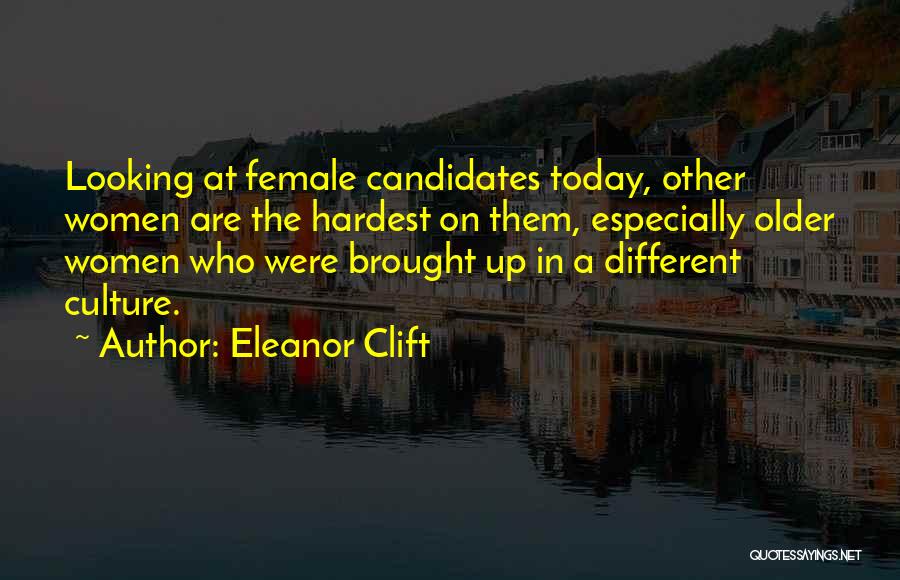 Eleanor Clift Quotes 585016