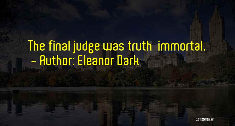 Eleanor Dark Quotes 1086586