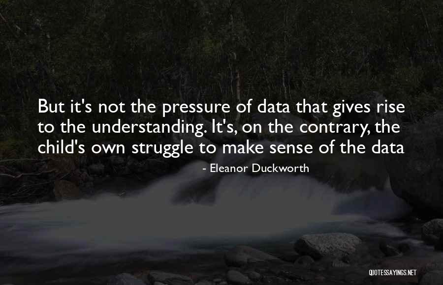 Eleanor Duckworth Quotes 756513