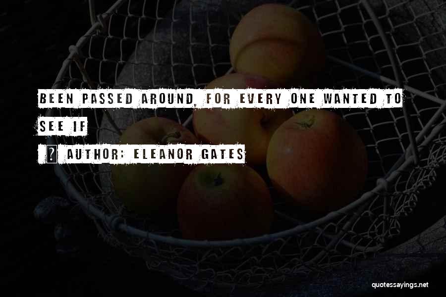 Eleanor Gates Quotes 1767692