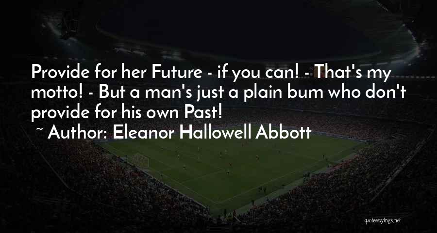 Eleanor Hallowell Abbott Quotes 2166169