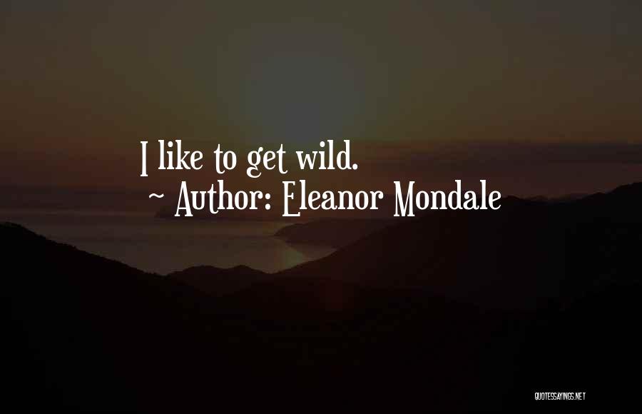 Eleanor Mondale Quotes 1848314