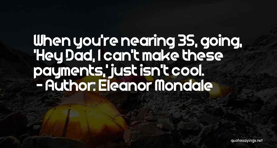 Eleanor Mondale Quotes 2159514