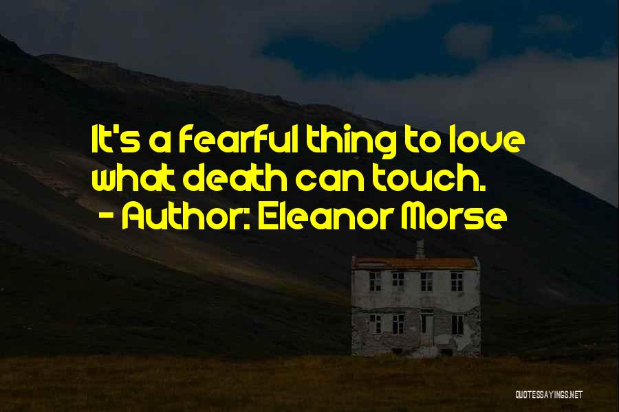 Eleanor Morse Quotes 1064525