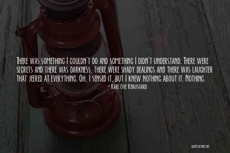 Eleanor Oliphant Is Completely Fine Quotes By Karl Ove Knausgard Eleanor Oliphant Is Completely Fine Quotes By Karl Ove Knausgard