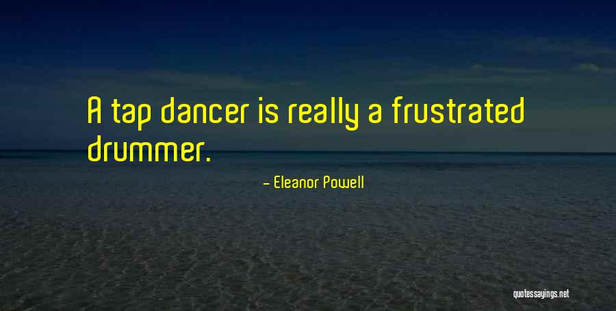 Eleanor Powell Quotes 2103037