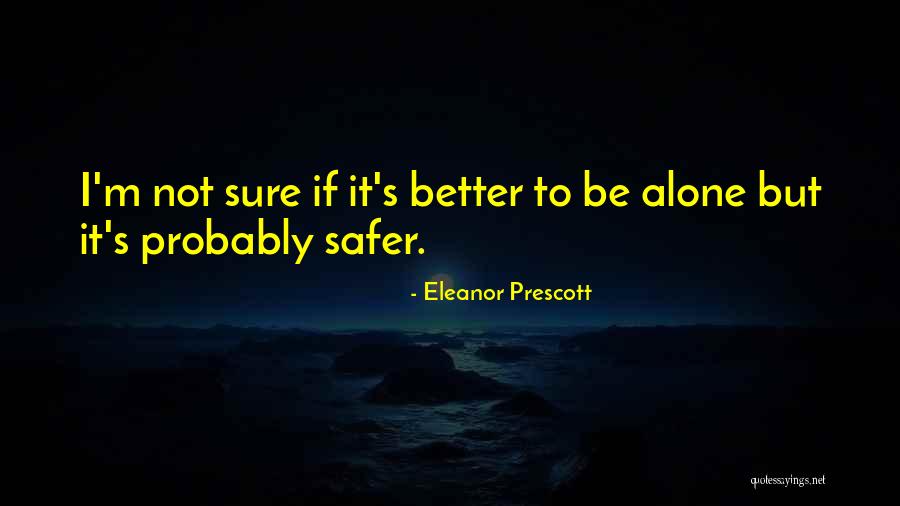 Eleanor Prescott Quotes 1321112