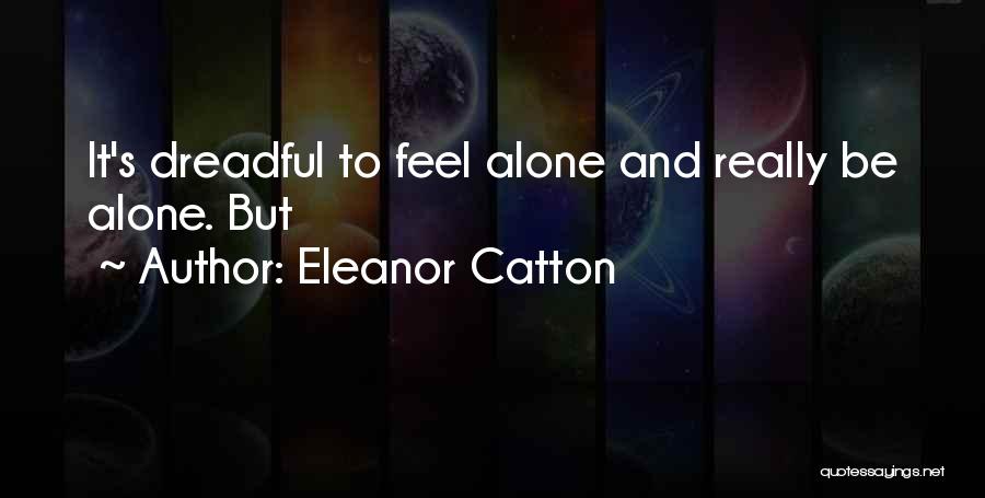 Eleanor Quotes By Eleanor Catton