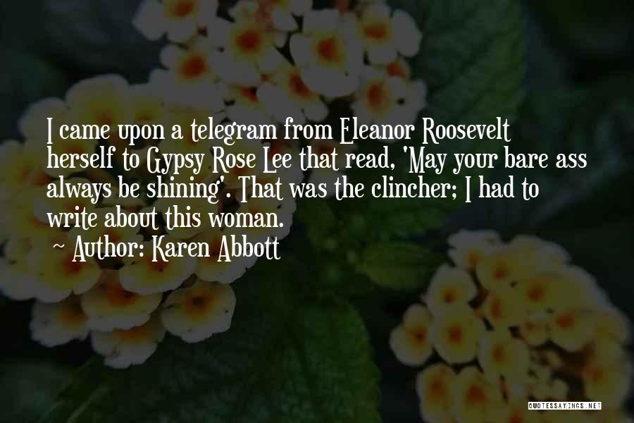 Eleanor Quotes By Karen Abbott