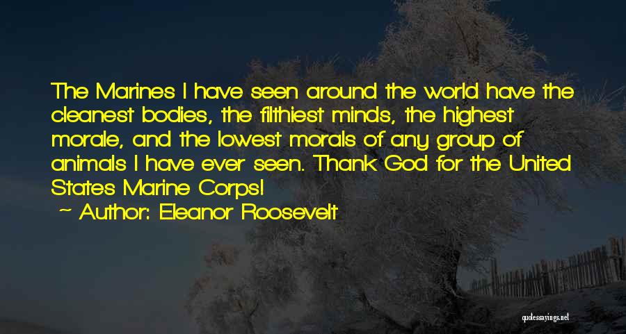 Eleanor Roosevelt Marine Quotes By Eleanor Roosevelt