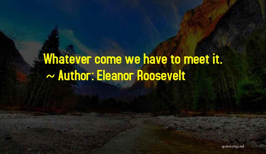 Eleanor Roosevelt Quotes 594610