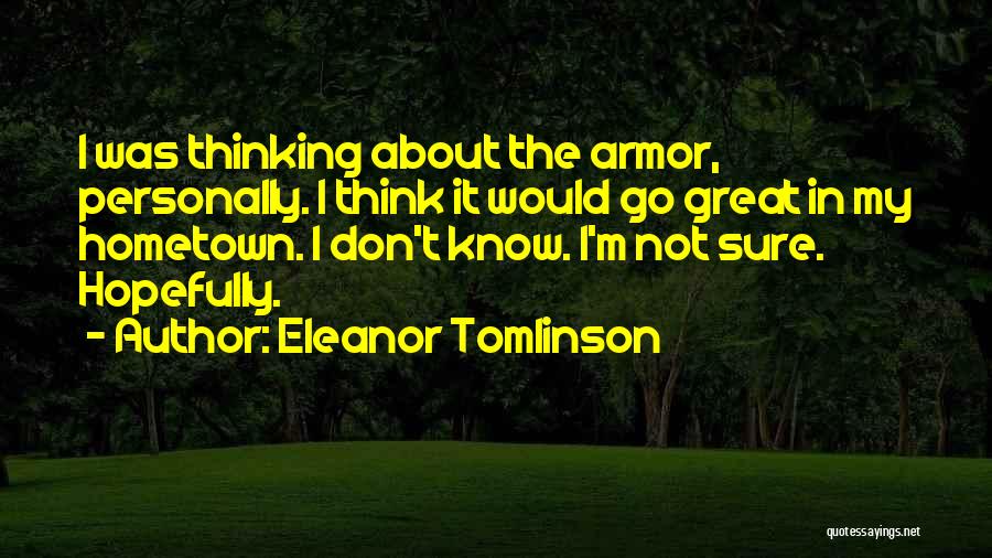Eleanor Tomlinson Quotes 990723