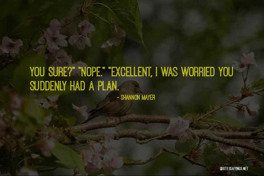 Eleanore Pankow Quotes By Shannon Mayer Eleanore Pankow Quotes By Shannon Mayer