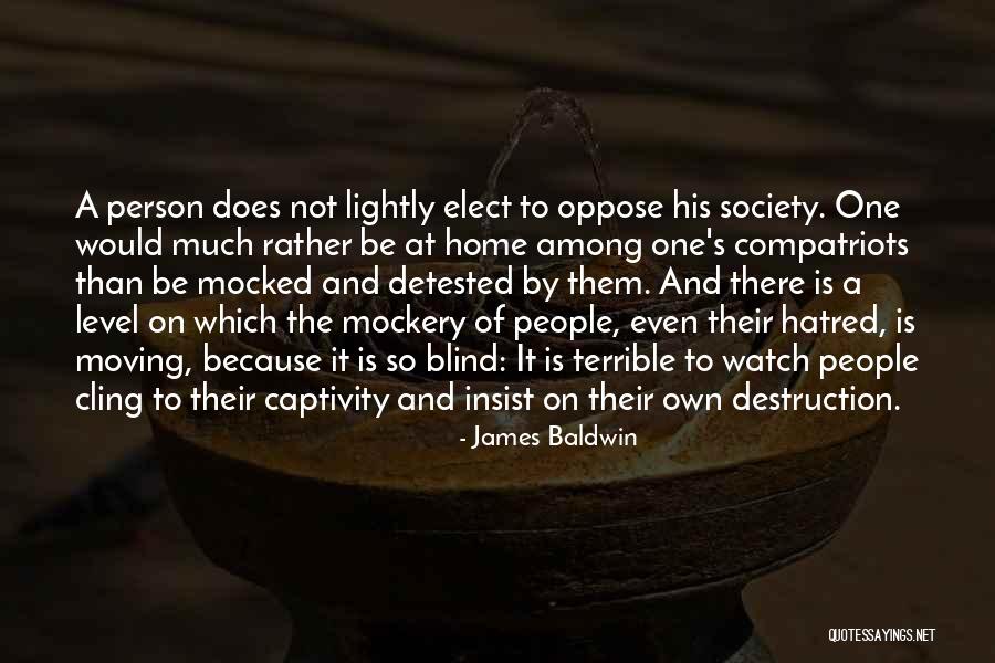 Elect Person Quotes By James Baldwin Elect Person Quotes By James Baldwin