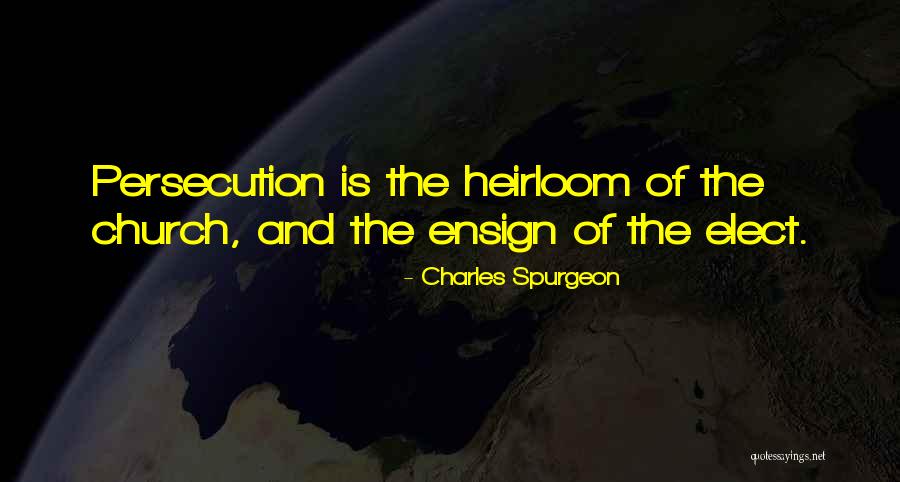 Elect Quotes By Charles Spurgeon Elect Quotes By Charles Spurgeon