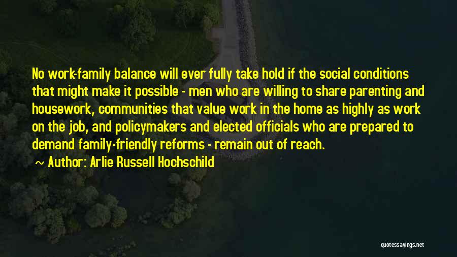 Elected Officials Quotes By Arlie Russell Hochschild