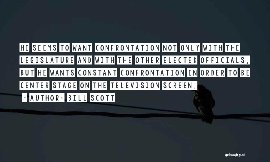 Elected Officials Quotes By Bill Scott