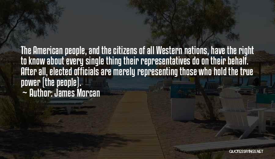 Elected Officials Quotes By James Morcan