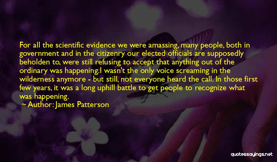 Elected Officials Quotes By James Patterson