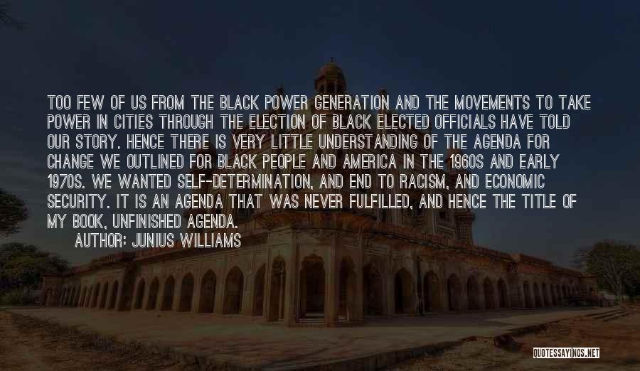 Elected Officials Quotes By Junius Williams