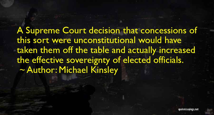 Elected Officials Quotes By Michael Kinsley