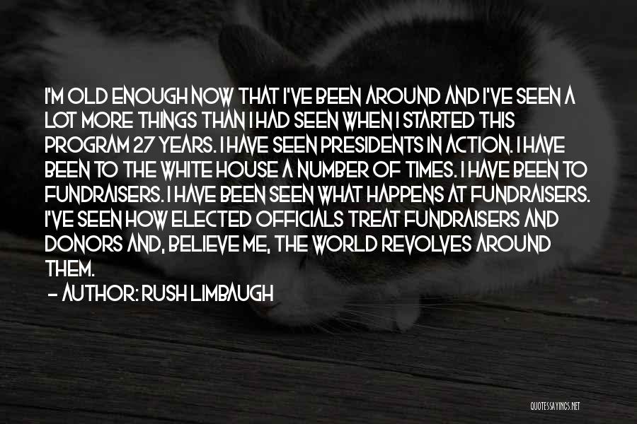 Elected Officials Quotes By Rush Limbaugh