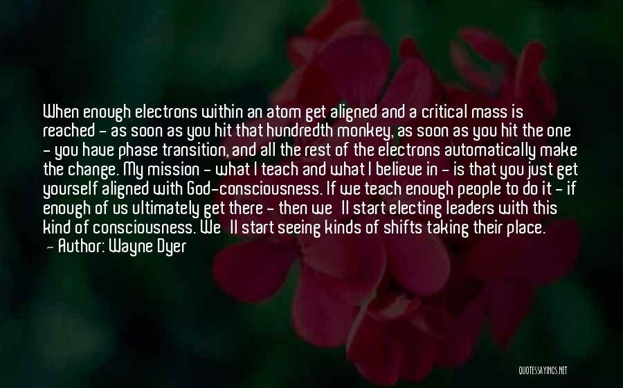 Electing A Leader Quotes By Wayne Dyer