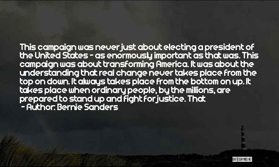 Electing A President Quotes By Bernie Sanders