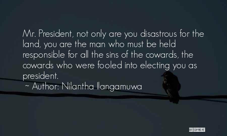 Electing A President Quotes By Nilantha Ilangamuwa