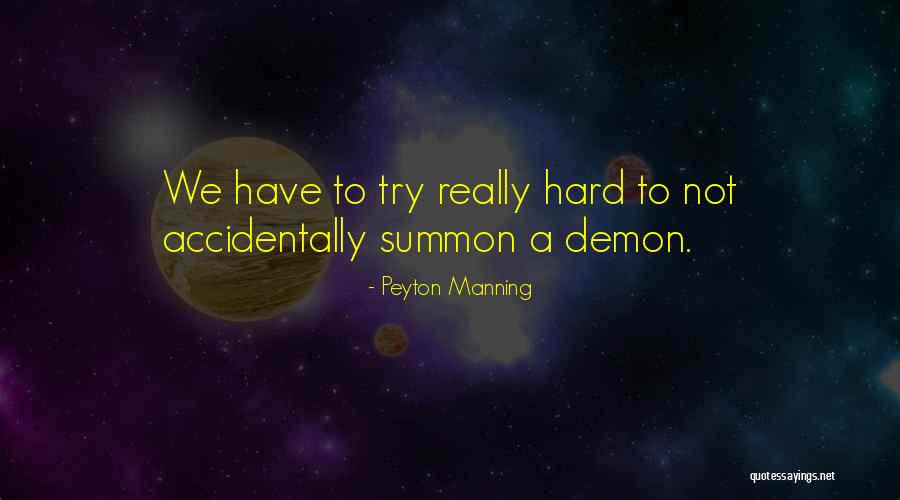 Election 2015 Funny Quotes By Peyton Manning Election 2015 Funny Quotes By Peyton Manning