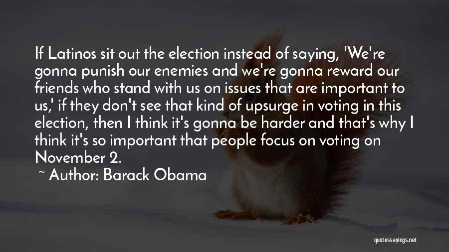 Election And Voting Quotes By Barack Obama