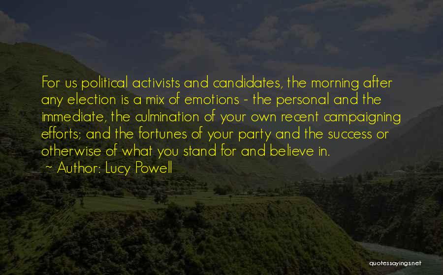 Election Campaigning Quotes By Lucy Powell