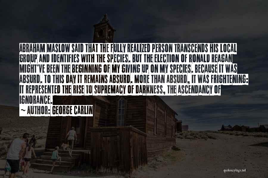 Election Day Quotes By George Carlin