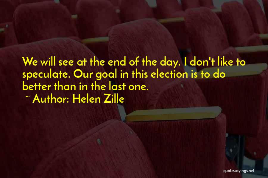 Election Day Quotes By Helen Zille