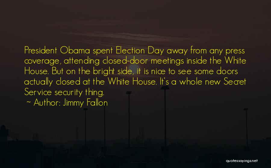 Election Day Quotes By Jimmy Fallon