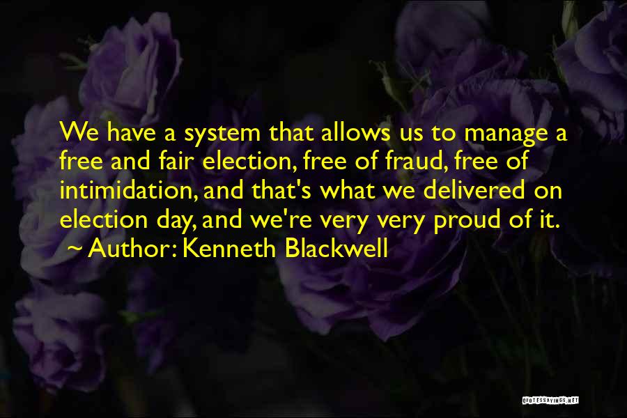 Election Day Quotes By Kenneth Blackwell