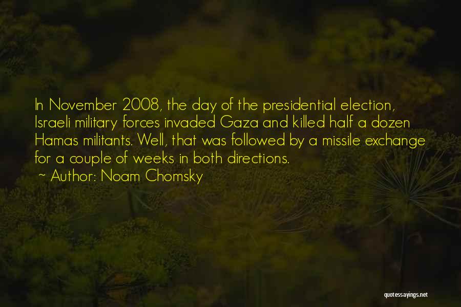 Election Day Quotes By Noam Chomsky