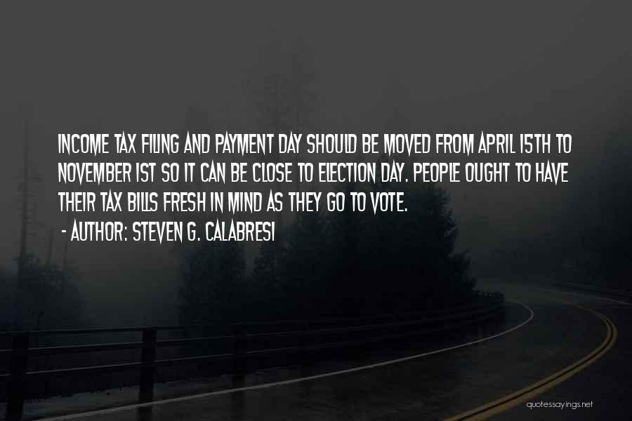 Election Day Quotes By Steven G. Calabresi