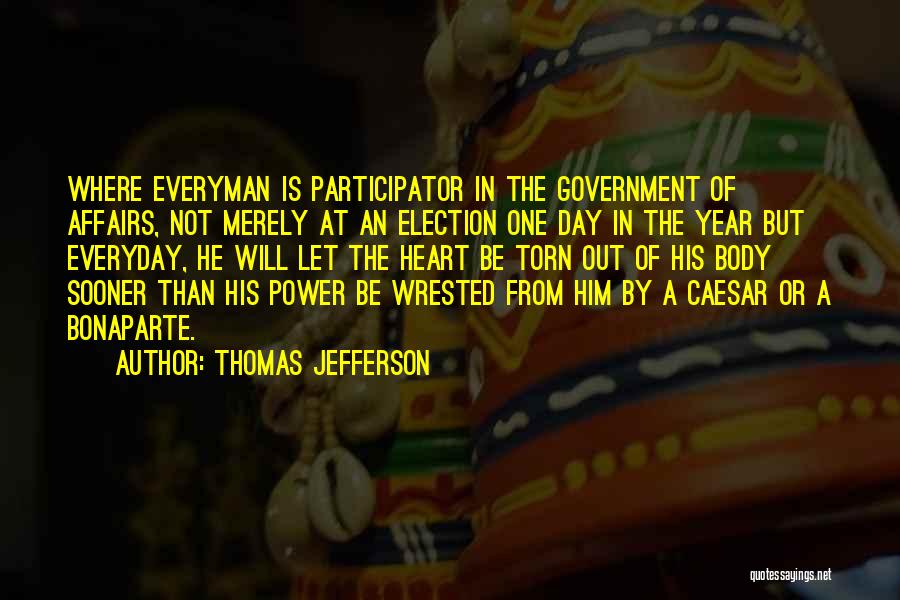 Election Day Quotes By Thomas Jefferson