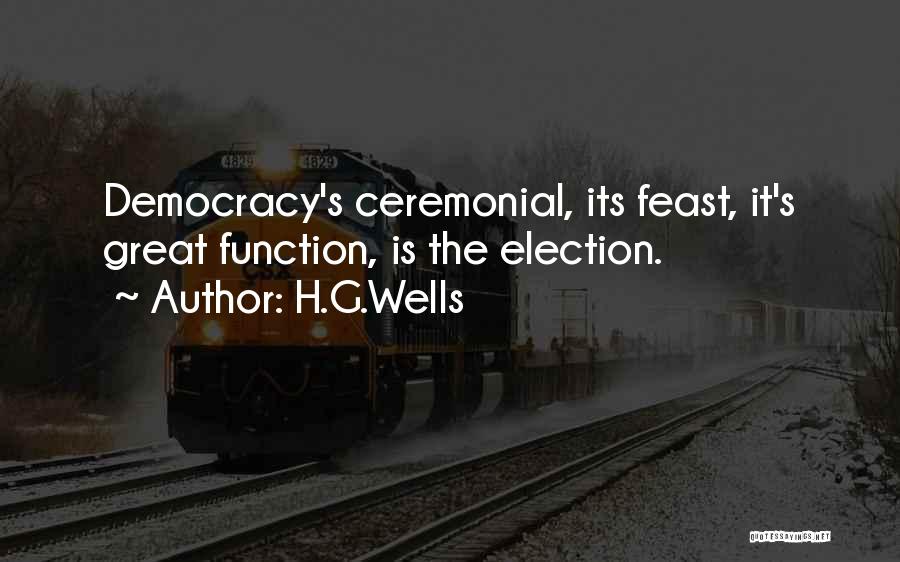 Election Democracy Quotes By H.G.Wells