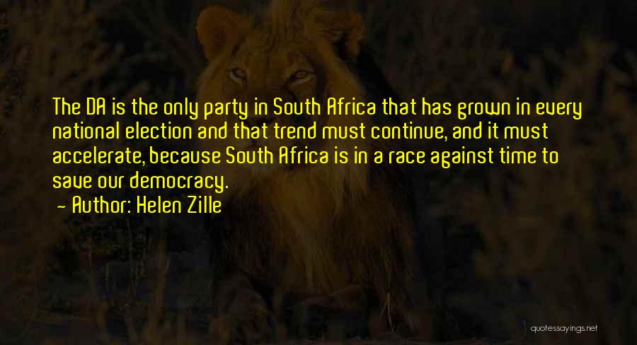 Election Democracy Quotes By Helen Zille