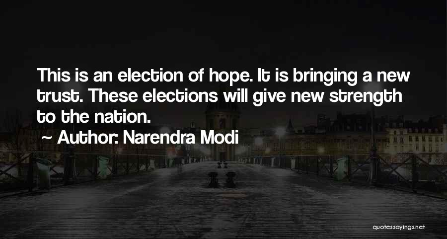 Election Democracy Quotes By Narendra Modi