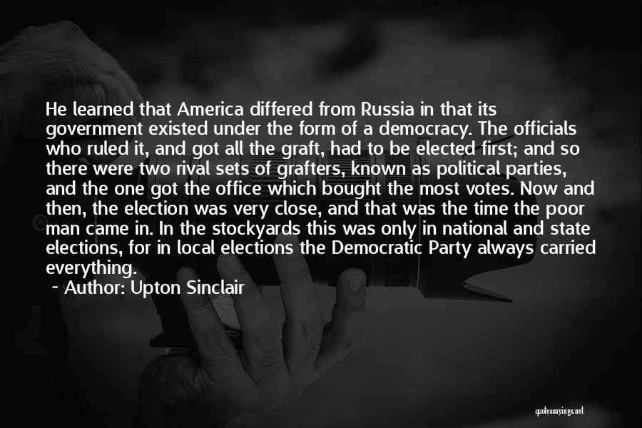 Election Democracy Quotes By Upton Sinclair