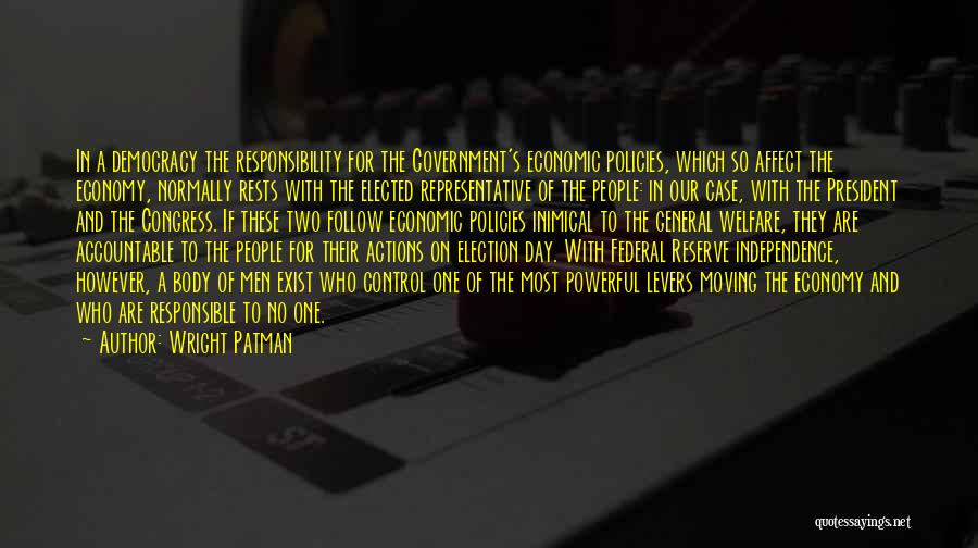 Election Democracy Quotes By Wright Patman